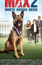 Max 2: White House Agent izle (2017) Türkçe Dublaj
