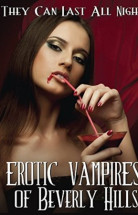 Erotic Vampires Of Beverly Hills