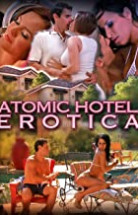 Atomic Hotel Erotica izle (2014)