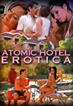 Atomic Hotel Erotica izle (2014)