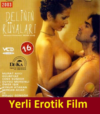 Delinin Rüyaları Yerli Erotik Filmi izle - Beyazfilmseyret.com.